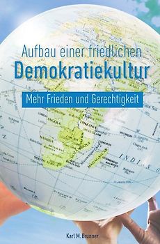 Aufbau einer friedlichen Demokratiekultur