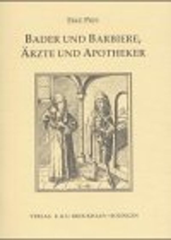 Bader und Barbiere, Ärzte und Apotheker