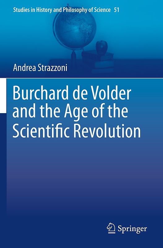 Burchard de Volder and the Age of the Scientific Revolution