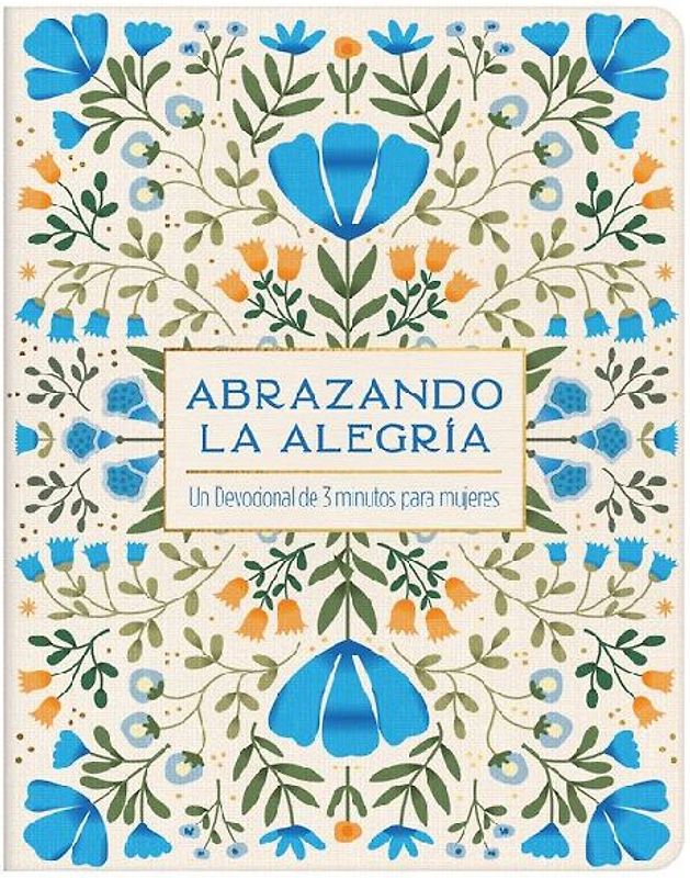 Abrazando La Alegría