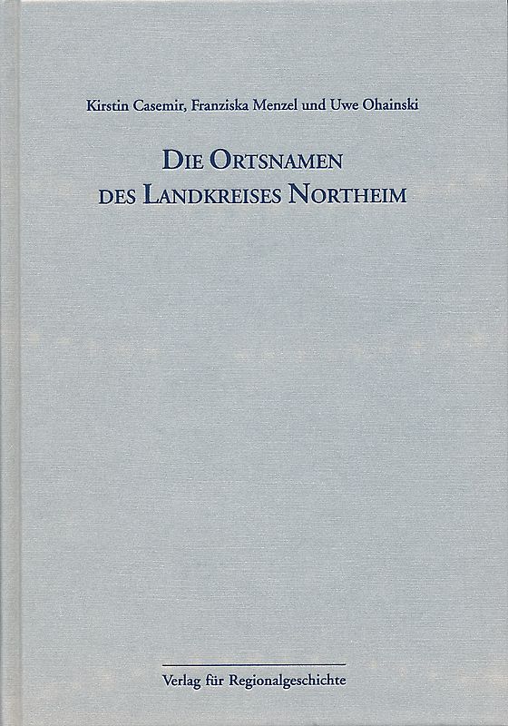 Niedersächsisches Ortsnamenbuch / Die Ortsnamen des Landkreises Northeim