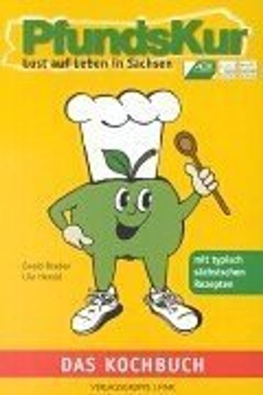 Pfundskur - Lust auf Leben in Sachsen. Das Kochbuch