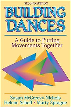 Building Dances: A Guide to Putting Movements Together