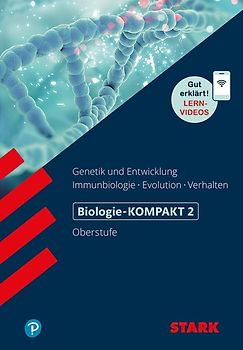 STARK Biologie 2 Oberstufe - KOMPAKT - Genetik/Entwicklung, Immunbiologie, Evolution, Verhalten