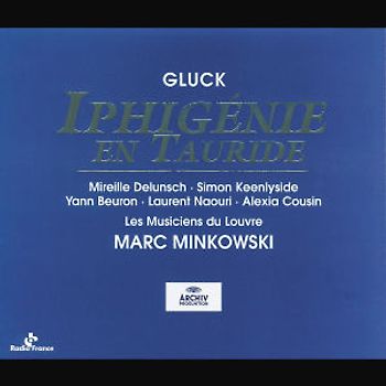 Minkowski - Gluck: Iphigenie En Tauride (Gesamtaufnahme) (franz.) (Live Paris 1999)