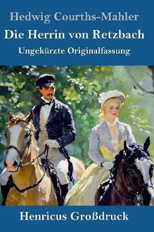Die Herrin von Retzbach (Großdruck)