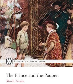 The Prince and the Pauper: With 192 Original Illustrations