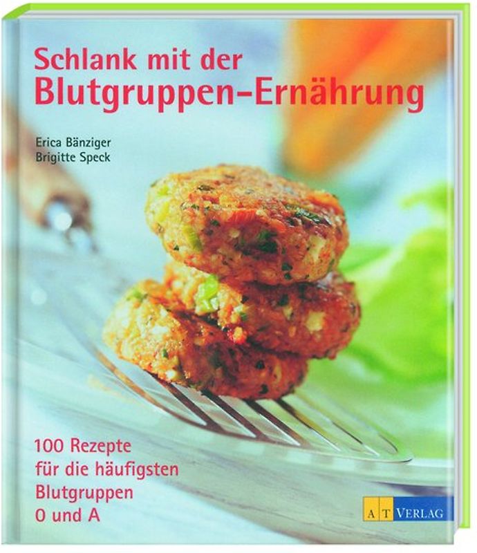 Schlank mit der Blutgruppen-Ernährung