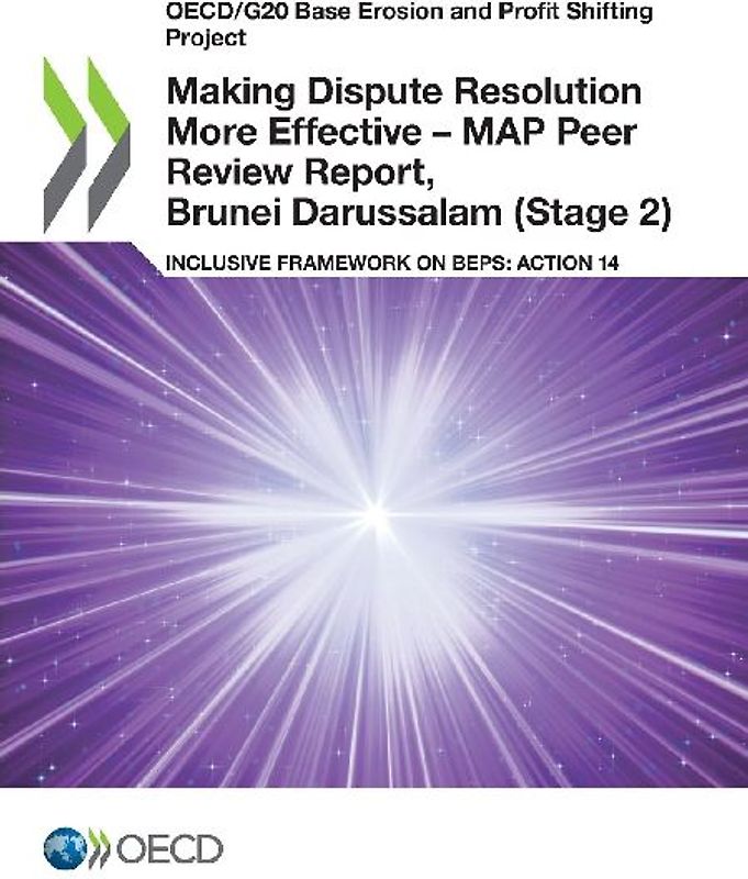 Making Dispute Resolution More Effective - MAP Peer Review Report, Brunei Darussalam (Stage 2)