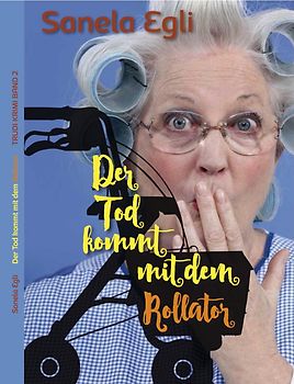 Der Tod kommt mit dem Rollator