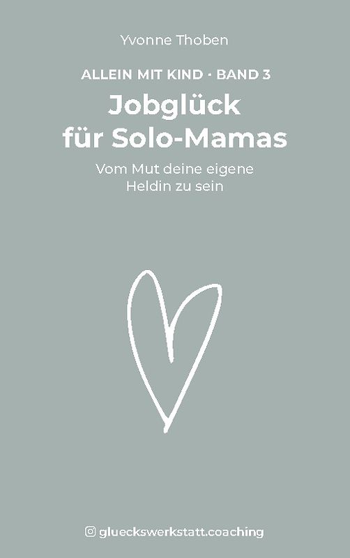 Jobglück für Solo-Mamas