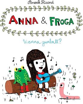 Anna and Froga: Wanna Gumball?