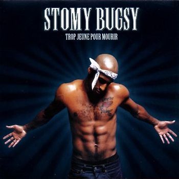 Stomy Bugsy - Trop Jeune pour Mourir