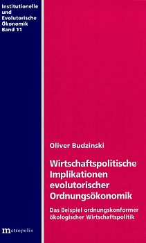 Wirtschaftspolitische Implikationen evolutorischer Ordnungsökonomik