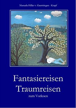 Fantasiereisen Traumreisen