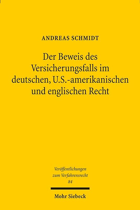 Der Beweis des Versicherungsfalls im deutschen, U.S.-amerikanischen und englischen Recht
