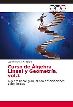 Curso de Álgebra Lineal y Geometría, vol.1