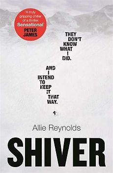 Shiver: They were all there but which one of them did it? An absolutely gripping chiller of a thriller.: a gripping locked room mystery with a killer twist