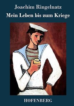 Mein Leben bis zum Kriege