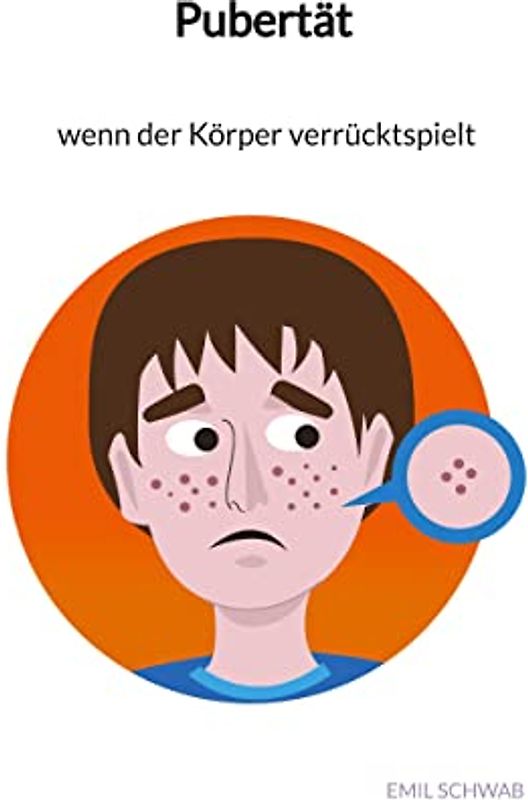 Pubertät - wenn der Körper verrücktspielt