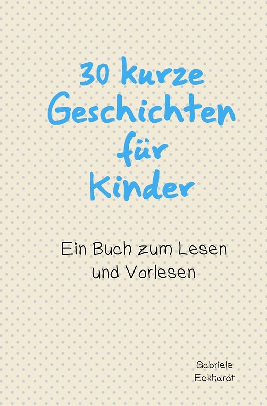 30 kurze Geschichten für Kinder