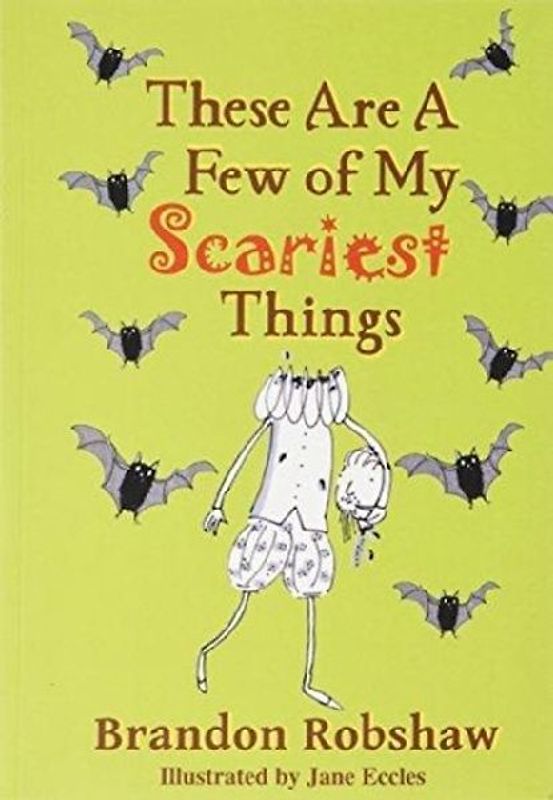 These Are A Few Of My Scariest Things