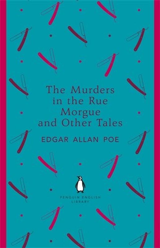 The Murders in the Rue Morgue and Other Tales (Penguin English Library) - Edgar Allan Poe