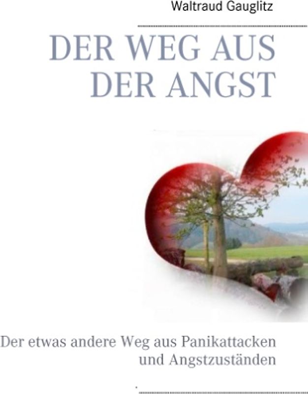 Der Weg aus der Angst