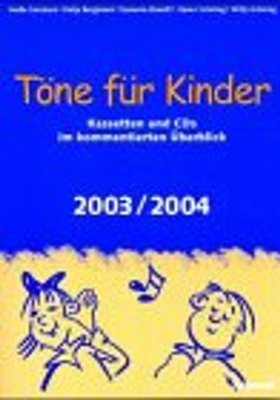 Töne für Kinder. Ausgabe 2003/2004