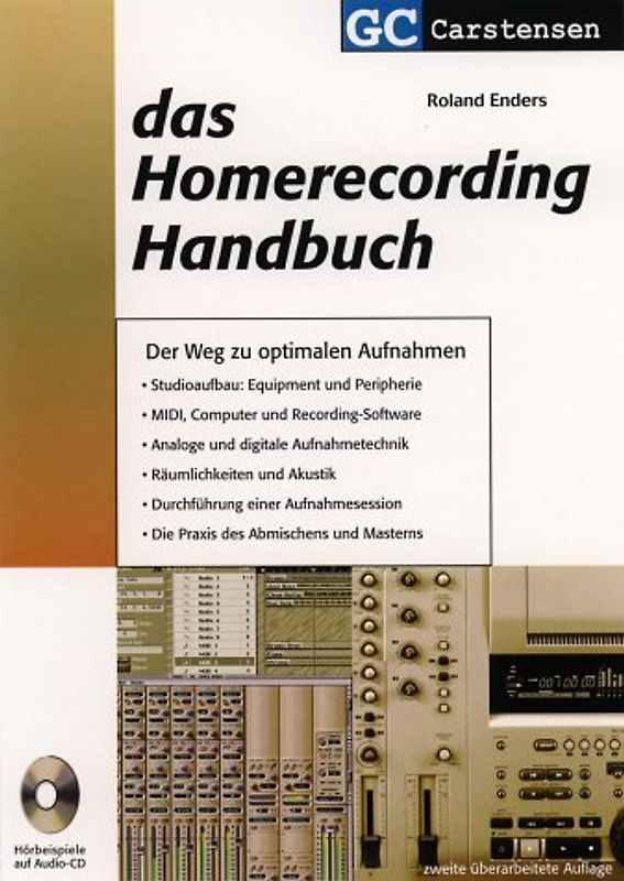 Das Homerecording Handbuch. Der Weg zu optimalen Aufnahmen
