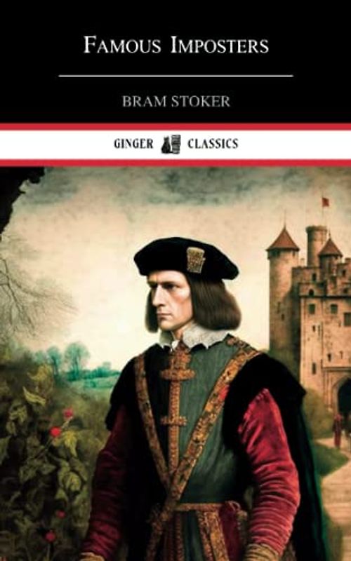 Famous Imposters: Classic Literature (Annotated)