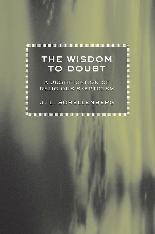 The Wisdom to Doubt