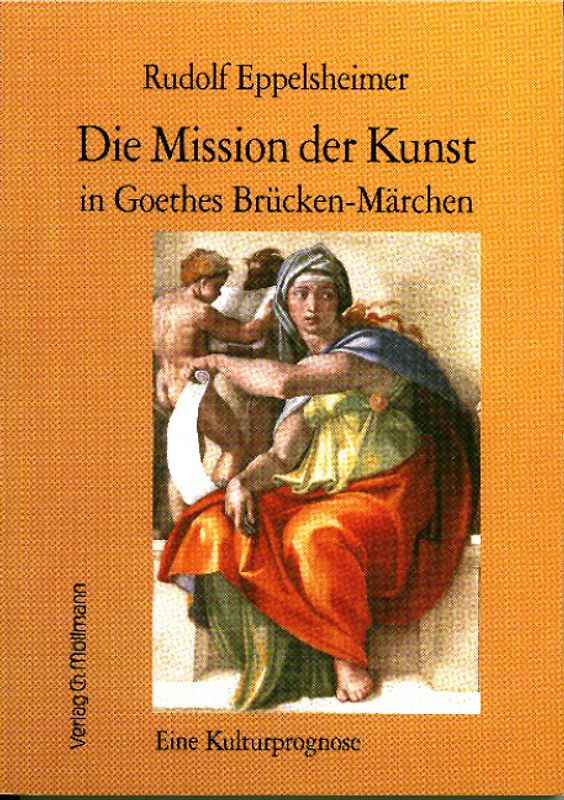 Die Mission der Kunst in Goethes Brücken-Märchen