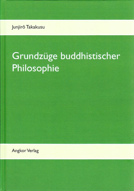 Grundzüge buddhistischer Philosophie