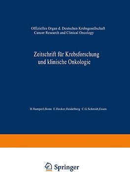 Zeitschrift für Krebsforschung und klinische Onkologie / Cancer Research and Clinical Oncology