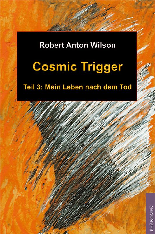Cosmic Trigger 3