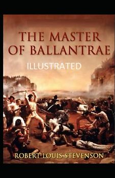 The Master of Ballantrae Illustrated