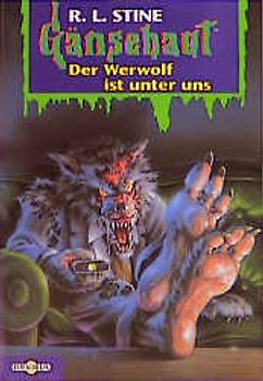 Gänsehaut / Der Werwolf ist unter uns