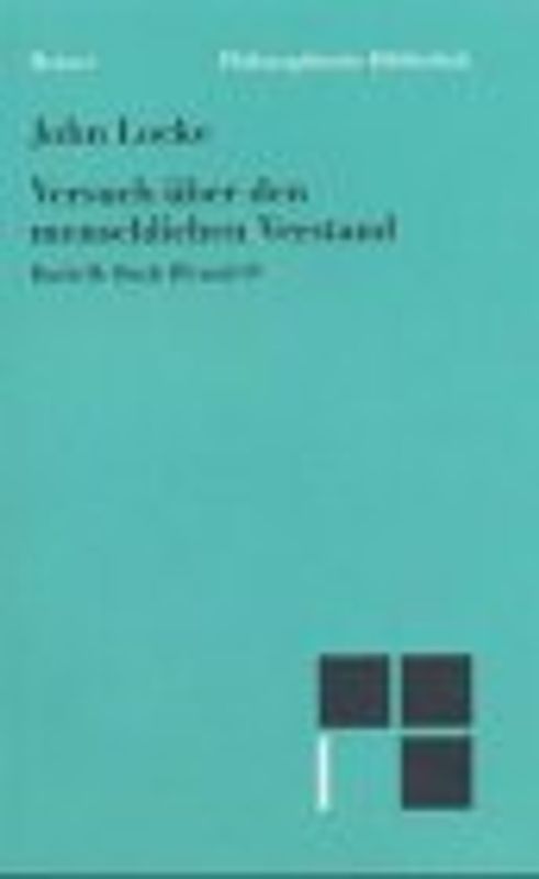 Versuch über den menschlichen Verstand. Buch III und IV