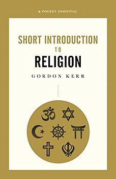A Pocket Essential Short Introduction to Religion