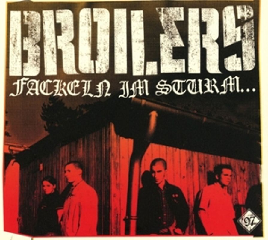 Broilers - Fackeln Im Sturm...