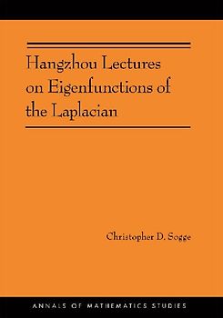 Hangzhou Lectures on Eigenfunctions of the Laplacian
