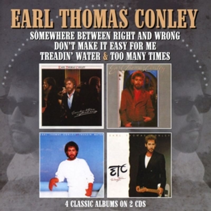 Conley,Earl Thomas - Treadin' Water/Too Many Times (4 Albums) [2 CDs]