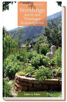 Streifzüge durch den Thüringer Kräutergarten