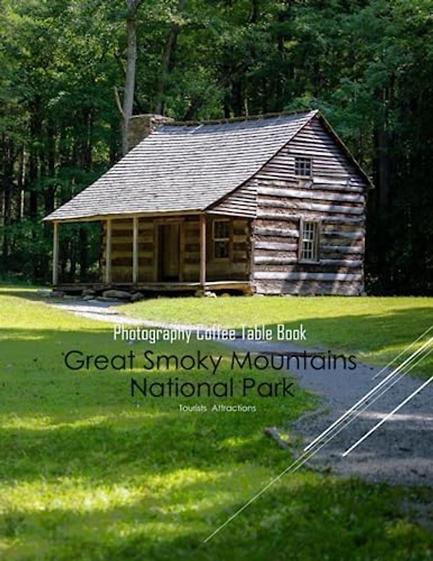 Great Smoky Mountains National Park Photography Coffee Table Book Tourists Attractions: A Mind-Blowing Tour In Great Smoky Mountains National Park ... Who Love Tourism & Travel. .March 30, 2023.