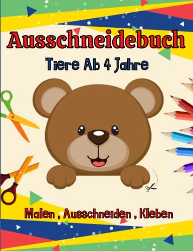 Ausschneidebuch Tiere Ab 4 Jahre: Ausmalbuch und Ausschneidebuch | Feinmotorik förderung kinder Ab 4 | Aktivitätsbuch Für Kinder