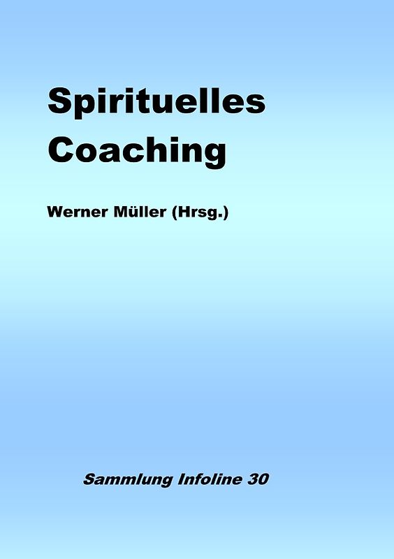 Sammlung infoline / Spirituelles Coaching