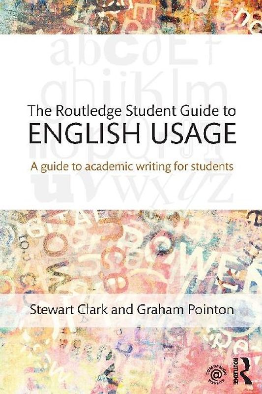 The Routledge Student Guide to English Usage