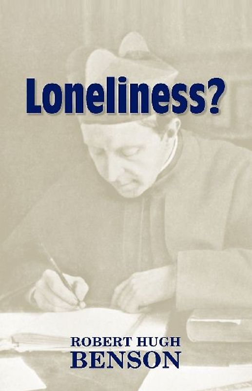Loneliness?