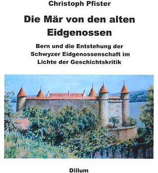 Die Mär von den alten Eidgenossen